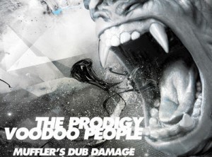 The Prodigy-VooDoo People (Muffler Dubstep Remix)