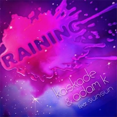 Kaskade & Adam K - Raining (Minnesota RMX)