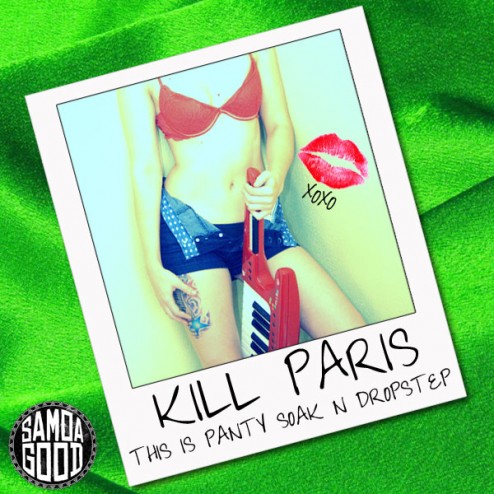 Innerpartysystem – Not Getting Any Better (Kill Paris’s Panty-Soak-N-Dropstep Mix)