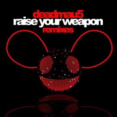 Deadmau5-Raise Your Weapon (Fytch Remix)