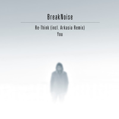 BreakNoise-Re-Think (Arkasia Remix)