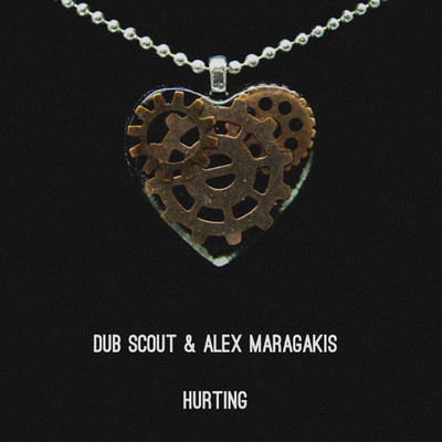 Dub Scout & Alex Maragakis-Hurting